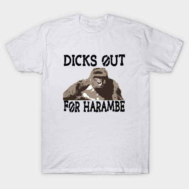 Dicks Out For Harambe T-Shirt by Kuros